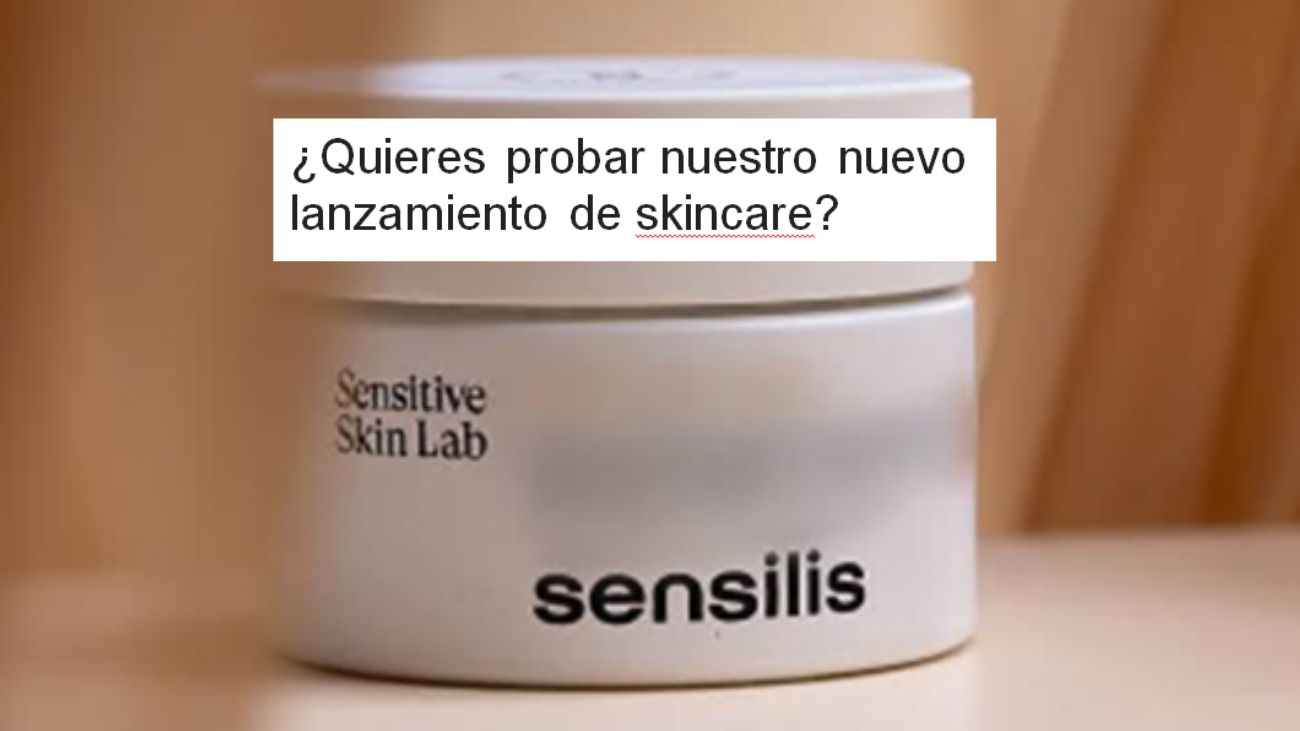 Únete a la campaña de Sensilis para 100 probadoras de su nuevo producto de Skincare