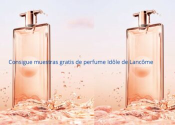 Consigue muestras gratis de perfume Idôle de Lancôme