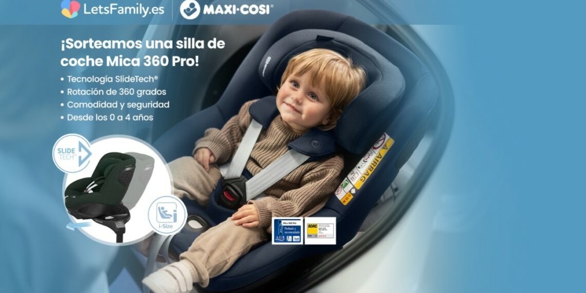 Sorteo Lets Family de una silla de coche Mica 360 Pro