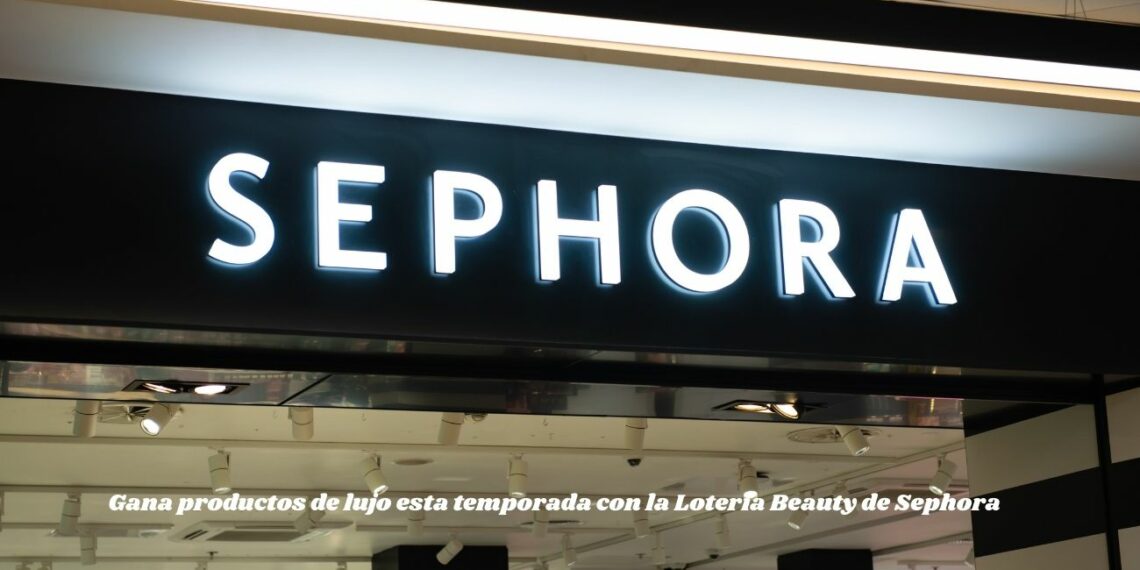 Gana productos de lujo esta temporada con la Lotería Beauty de Sephora