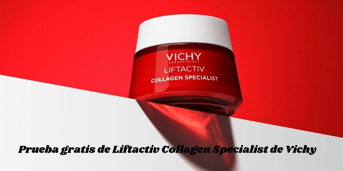 Prueba gratis de Liftactiv Collagen Specialist de Vichy