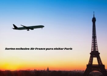  Sorteo exclusivo Air France para visitar París