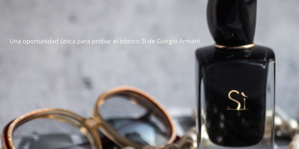 Una oportunidad única para probar el icónico Sí de Giorgio Armani