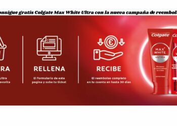 Consigue gratis Colgate Max White Ultra con la nueva campaña de reembolso