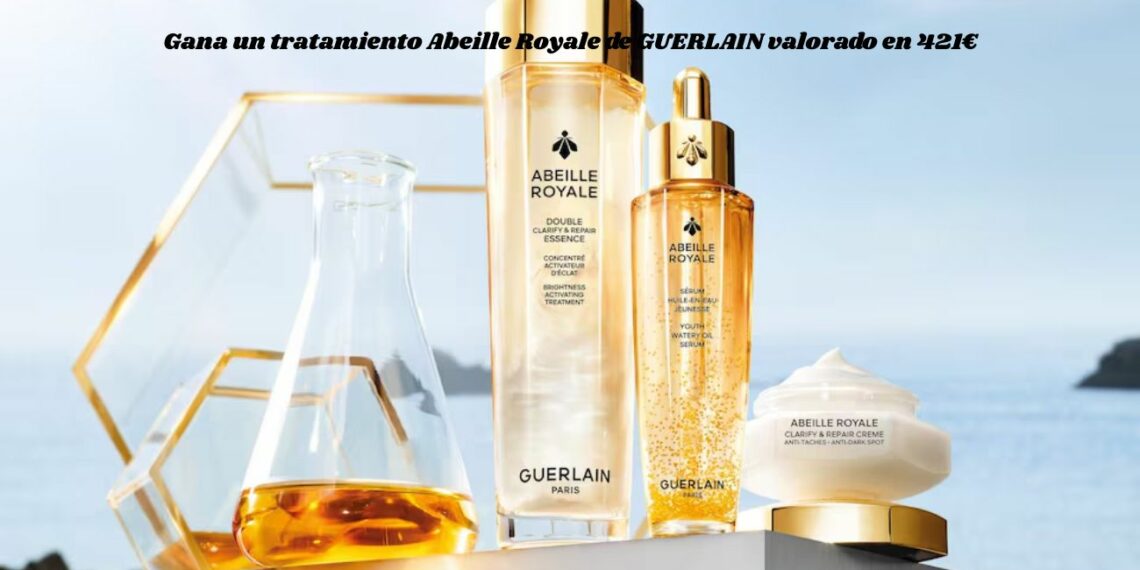 Participa en el sorteo de ¡Hola! y gana el tratamiento Abeille Royale de Guerlain