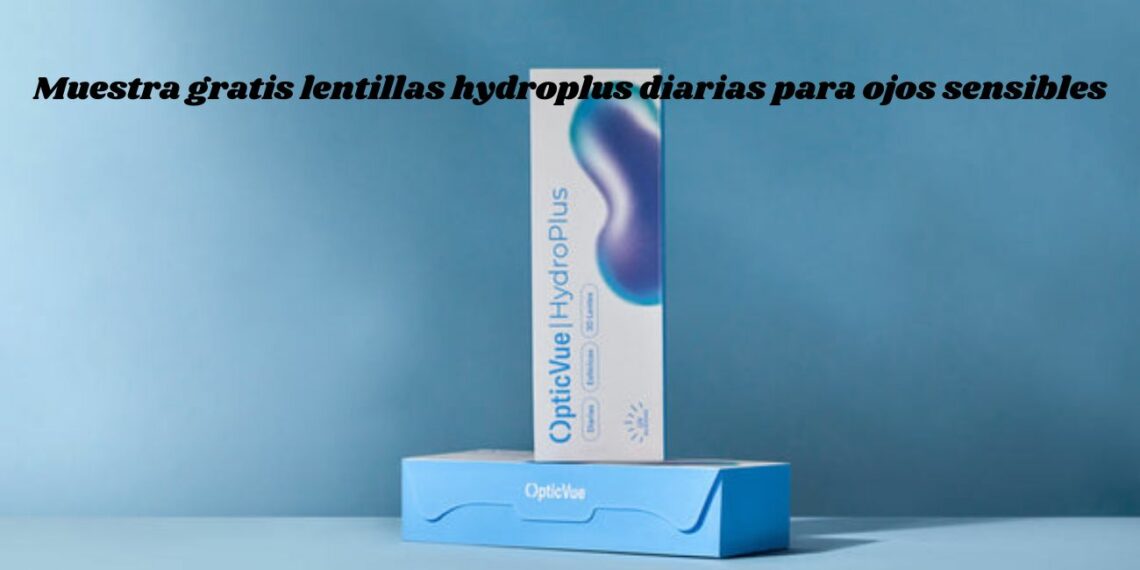 Muestra gratis lentillas hydroplus diarias para ojos sensibles